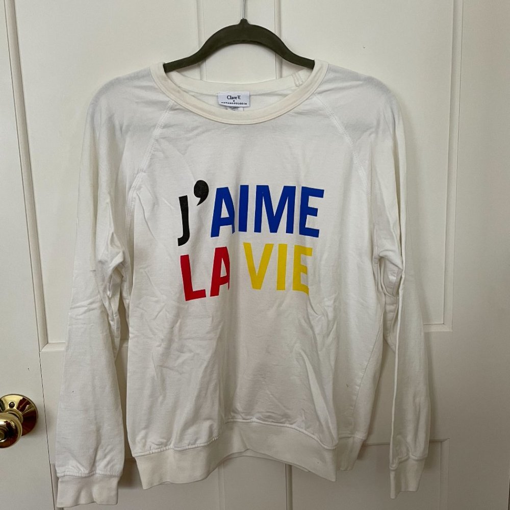 Size small Clare V x Anthropologie Jaime La Vie Sweatshirt